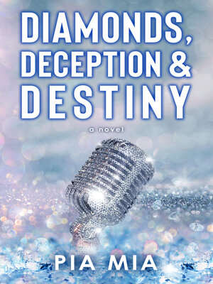 cover image of Diamonds, Deception & Destiny